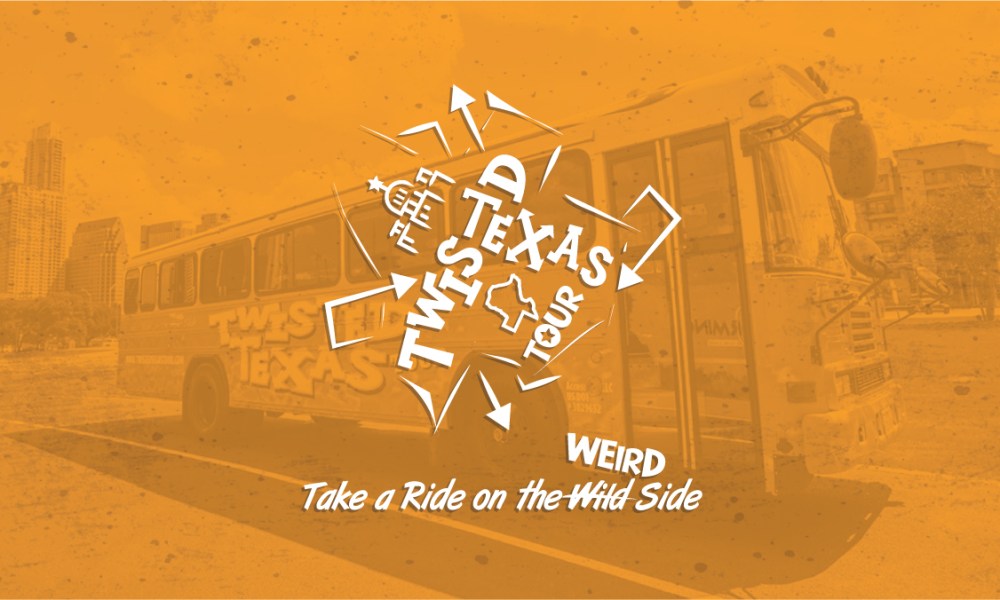 Yellow bus with 'Twisted Texas' text, surrounded by arrows and text 'Take a Ride on the Wild Side'.